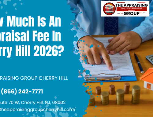 How Much Is An Appraisal Fee In Cherry Hill 2026?